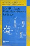 SEMPER - Secure Electronic Marketplace for Europe (Lecture Notes in Computer Science)