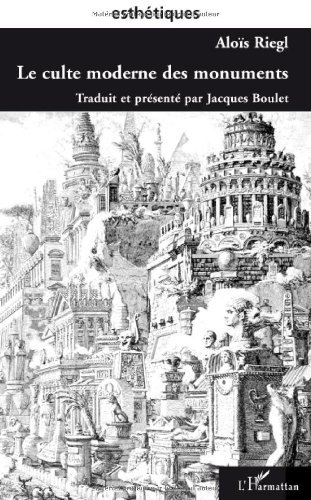 Le Culte moderne des monuments Le Culte moderne des monuments