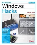 More details of book titled: Big Book of Windows Hacks