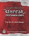 Mastering Unreal Technology: The Art of Level Design