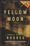 Yellow Moon: A  Novel