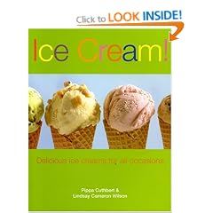 Ice Cream!: Delicious Ice Creams for All Occasions