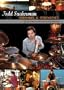 Todd Sucherman: Methods and Mechanics - For Useful Musical Drumming