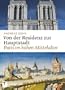 Von der Residenz zur Hauptstadt - Paris im hohen Mittelalter