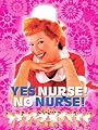 Yes Nurse! No Nurse!