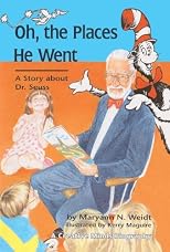 Oh, the Places He Went: A Story About Dr. Seuss-Theodor Seuss Geisel (Carolrhoda Creative Minds Book)