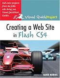 img - for Creating a Web Site with Flash CS4: Visual QuickProject Guide book / textbook / text book