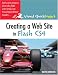 Creating a Web Site with Flash CS4: Visual QuickProject Guide (Visual QuickProject Guides)