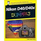 Buy Nikon D40 D40x For Dummies (For Dummies (Sports and Hobbies)) by  Julie Adair King
