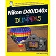 Nikon D40/D40x For Dummies (For Dummies (Sports & Hobbies))