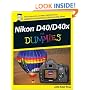 Nikon D40/D40x For Dummies (For Dummies (Sports & Hobbies))