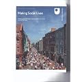 Making Social Lives (DD101: Introducing the Social Sciences)