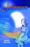 Intermission: A First Mother's Story