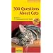 300 Questions About Cats (Compass Guides)