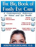The Big Book of Family Eye Care: A Contemporary Reference for Vision and Eye Care