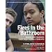 Fires in the Bathroom: Advice for Teachers from High School Students
