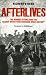 Afterlives: The Secret Offer and the Fate of the Hunger Strikers. Richard O'Rawe