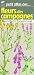 Petit atlas des fleurs des campagnes : Reconnaître 80 fleurs communes