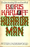 Horror man : the life of Boris Karloff, with an appendix of the films in which he appeared