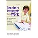 Teachers Investigate Their Work: An Introduction to Action Research Across the Professions