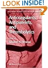 Anticoagulants, Antiplatelets, and Thrombolytics (Methods in Molecular Biology)