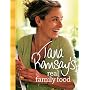 Tana Ramsay's Real Family Food: Delicious Recipes for Everyday Occasions