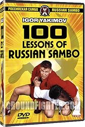 100 Lessons Of Russian Sambo Instructional DVD Series Starring Igor Yakimov With Over 300 Sambo Standing & Ground Techniques!