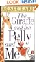 The Giraffe and the Pelly and Me