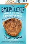 The Baseball Codes: Beanballs, Sign S...