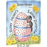 Roley Moley's Easter Surprise a beautifully iIlustrated Children's Picture Book