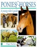 Ponies & horses : a young rider's guide
