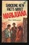 Shocking New Facts About Marijuana (Spire books)