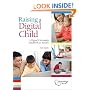 Raising a Digital Child: A Digital Citizenship Handbook for Parents