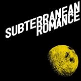 SUBTERRANEAN ROMANCE(初回生産限定盤)(DVD付)
