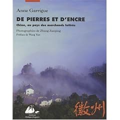 De pierres et d'encre - Chine, au pays des marchands lettr�s