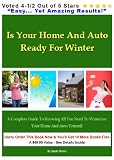 Is Your Home and Auto Ready For Winter A Complete Guide to Knowing All You Need to Winterize Your Home and Auto Yourself
