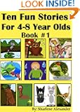 10 Fun Stories for 4-8 Year Olds (Perfect for Bedtime & Young Readers) Imagination Series Book #1 (Yellow Series)