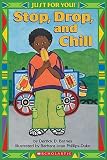 Just for You!: Stop, Drop, and Chll   [JUST FOR YOU JUST FOR YOU] [Paperback]