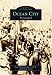 Ocean City, Vol. 1 (Images of America: Maryland)