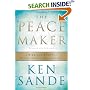 The Peacemaker: A Biblical Guide to Resolving Personal Conflict