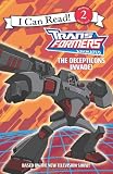 Transformers Animated: The Decepticons Invade! (I Can Read Book 2)