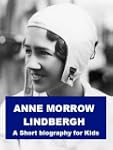 Anne Morrow Lindbergh - A Short Biogr...