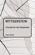 Wittgenstein: A Guide for the Perplexed (Guides for the Perplexed)