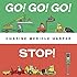 Go! Go! Go! Stop!