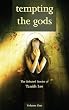 Tempting The Gods: The Selected Stories Of Tanith Lee Volume One