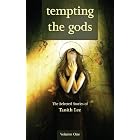 Tempting The Gods: The Selected Stories Of Tanith Lee Volume One by Tanith Lee