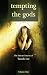 Tempting The Gods: The Selected Stories Of Tanith Lee Volume One