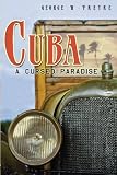 Cuba: A Cursed Paradise