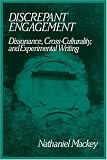 Discrepant Engagement: Dissonance, Cross-Culturality and Experimental Writing (Cambridge Studies in American Literature and Culture)