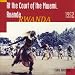 At The Court Of The Mwami - Hugh Tracey